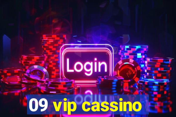 09 vip cassino